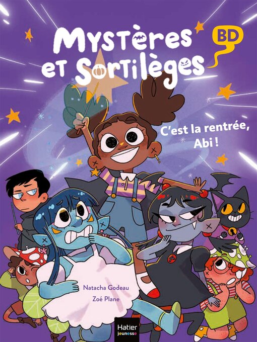 Title details for Mystères et sortilèges--C'est la rentrée, Abi ! by Natacha Godeau - Available